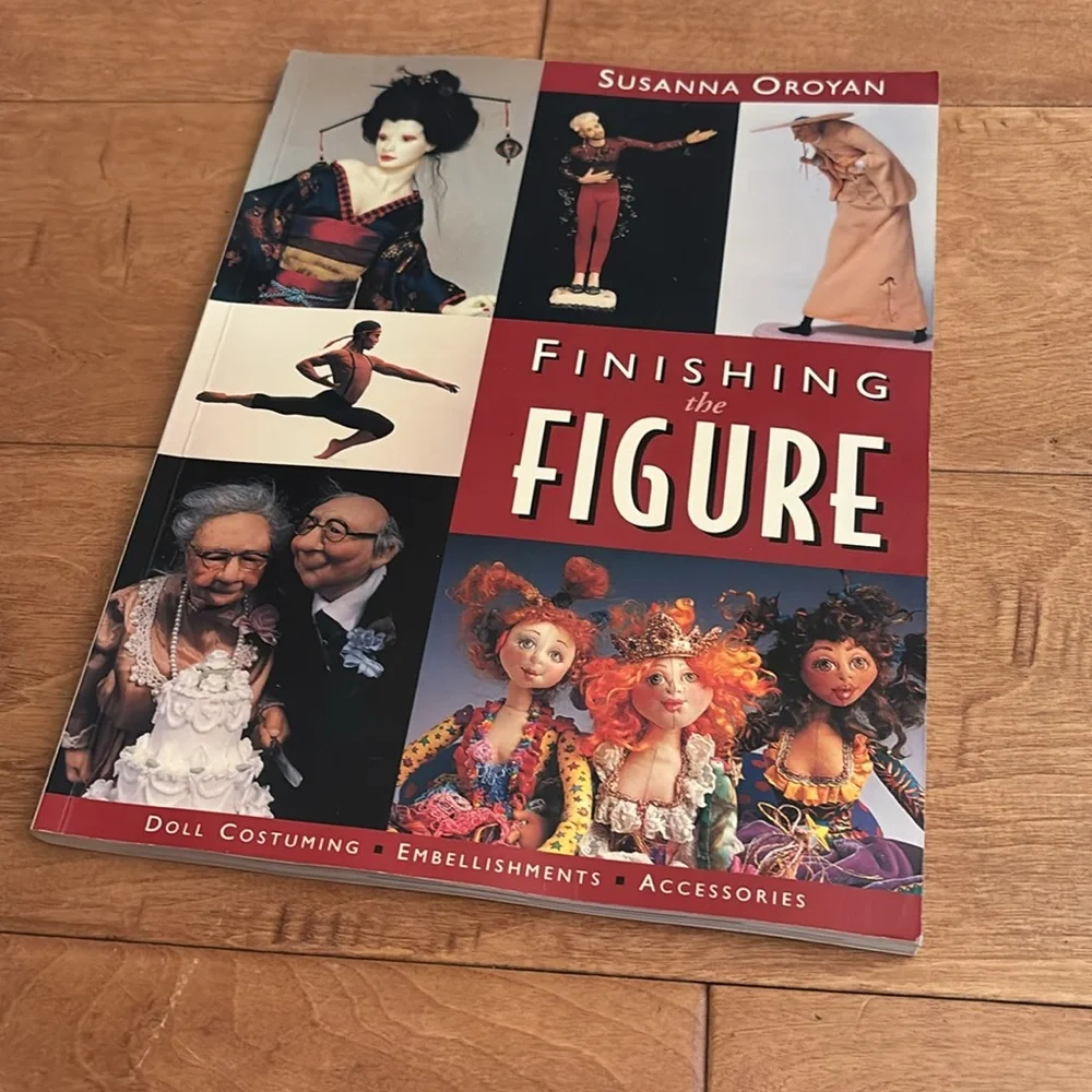 Book | Finishing The Figure | Doll Costuming Embellishments Accessories Crafting